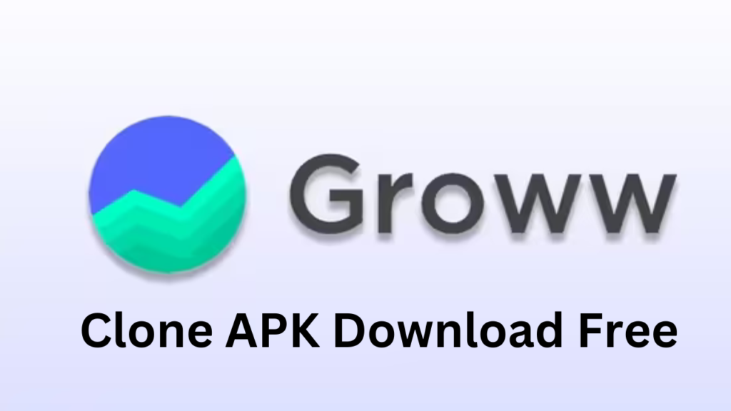 Groww Clone Apk Download Free 